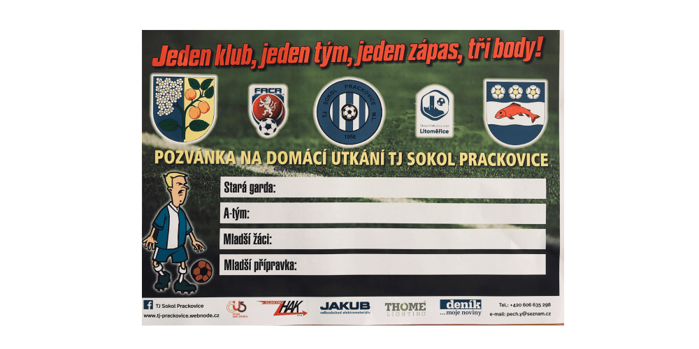 We sponsor sports club TJ Sokol Prackovice. 